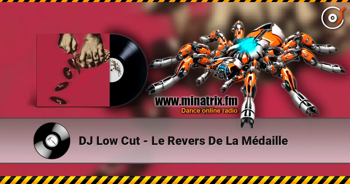DJ Low Cut - Le Revers De La Médaille écouter en ligne en haute qualité | Minatrix.FM
