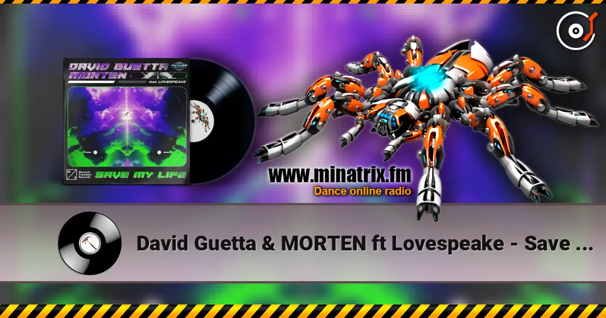 David Guetta & MORTEN ft Lovespeake - Save My Life écouter en ligne en haute qualité | Minatrix.FM