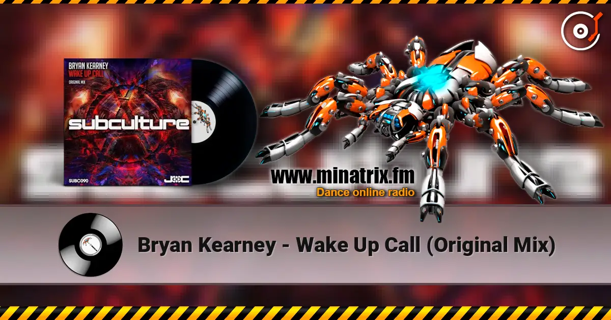 Bryan Kearney - Wake Up Call (Original Mix) écouter en ligne en haute qualité | Minatrix.FM