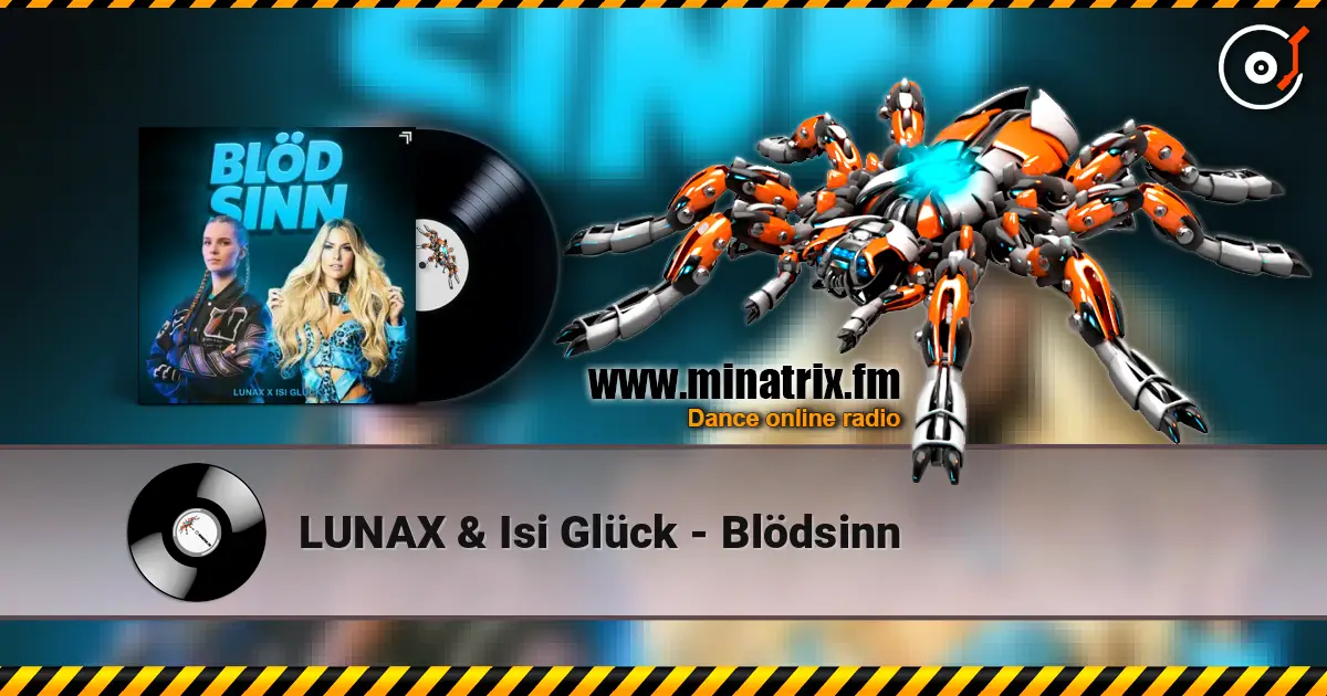 LUNAX & Isi Glück - Blödsinn écouter en ligne en haute qualité | Minatrix.FM