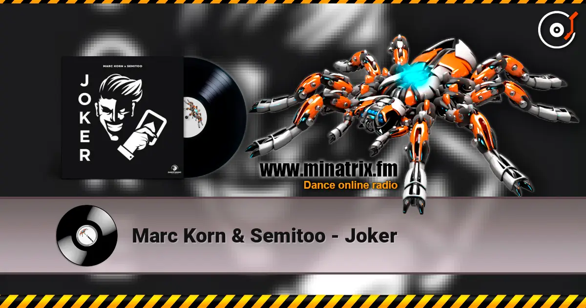 Marc Korn & Semitoo - Joker écouter en ligne en haute qualité | Minatrix.FM