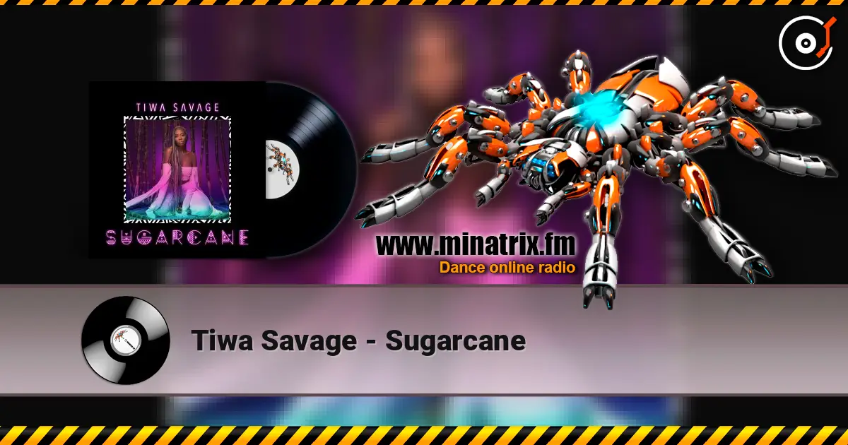 Tiwa Savage - Sugarcane écouter en ligne en haute qualité | Minatrix.FM