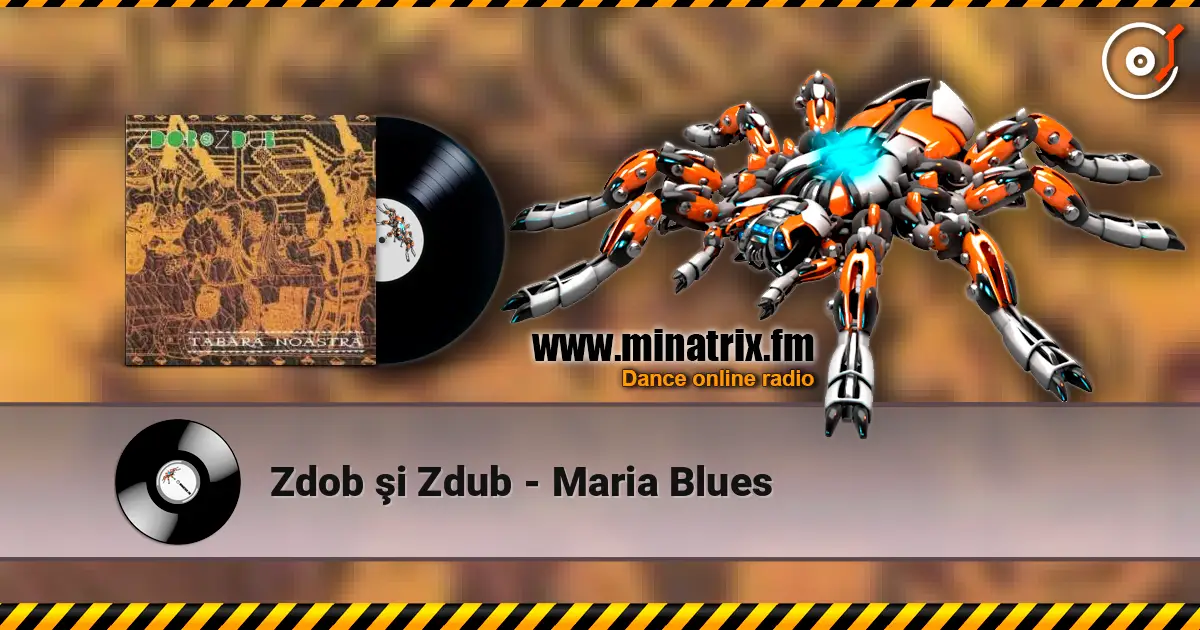 Zdob şi Zdub - Maria Blues écouter en ligne en haute qualité | Minatrix.FM