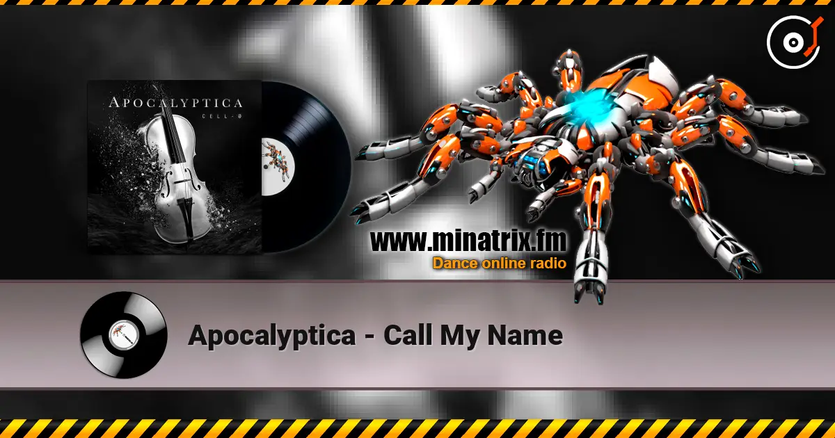 Apocalyptica - Call My Name écouter en ligne en haute qualité | Minatrix.FM