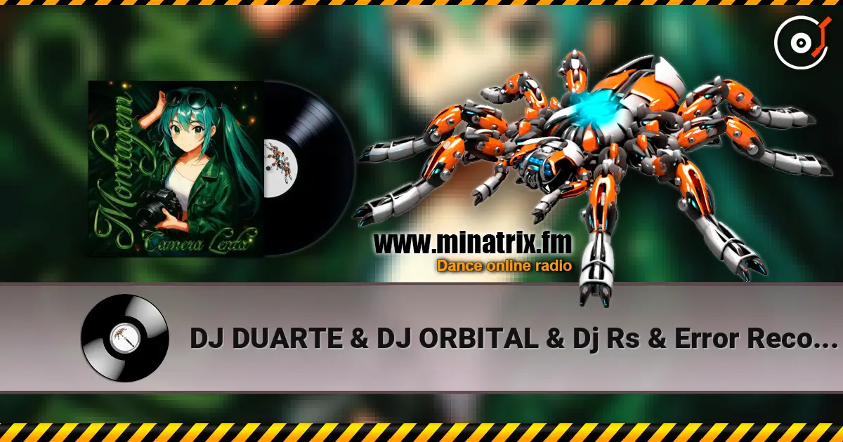 DJ DUARTE & DJ ORBITAL & Dj Rs & Error Records - MONTAGEM CAMERA LENTA écouter en ligne en haute qualité | Minatrix.FM