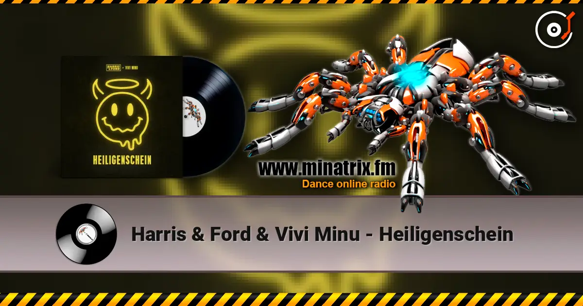 Harris & Ford & Vivi Minu - Heiligenschein écouter en ligne en haute qualité | Minatrix.FM