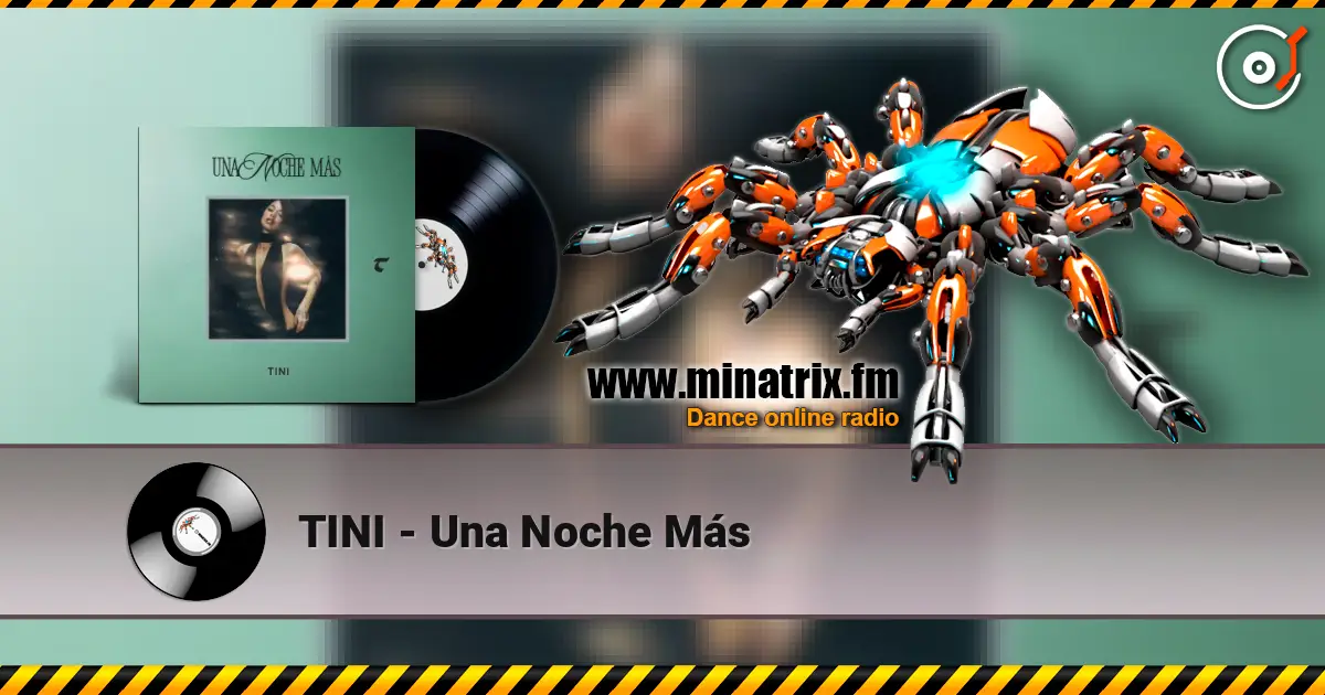 TINI - Una Noche Más écouter en ligne en haute qualité | Minatrix.FM