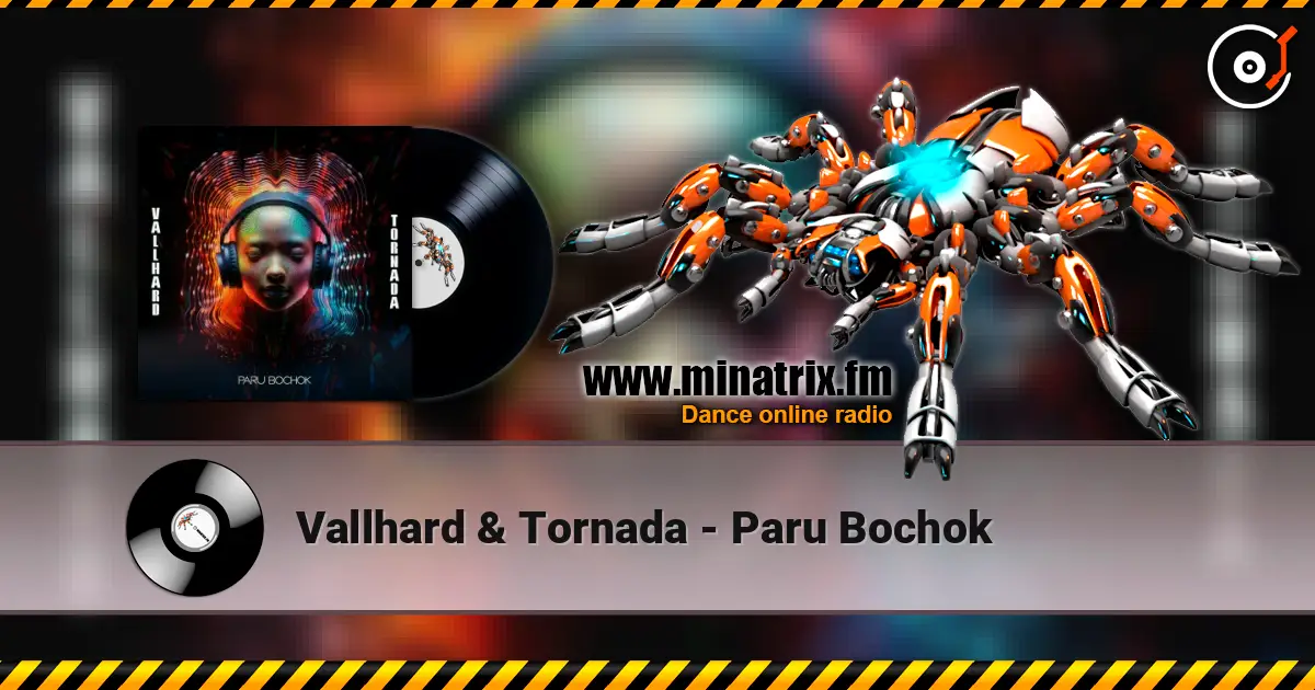Vallhard & Tornada - Paru Bochok écouter en ligne en haute qualité | Minatrix.FM
