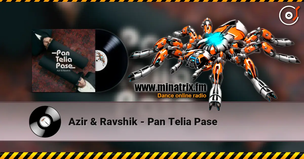 Azir & Ravshik - Pan Telia Pase écouter en ligne en haute qualité | Minatrix.FM