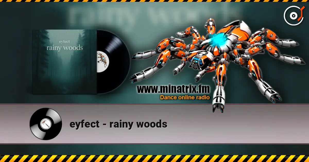 eyfect - rainy woods écouter en ligne en haute qualité | Minatrix.FM
