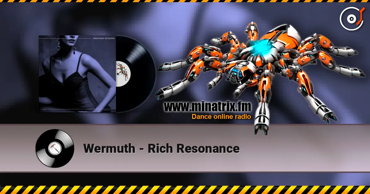 Wermuth - Rich Resonance écouter en ligne en haute qualité | Minatrix.FM