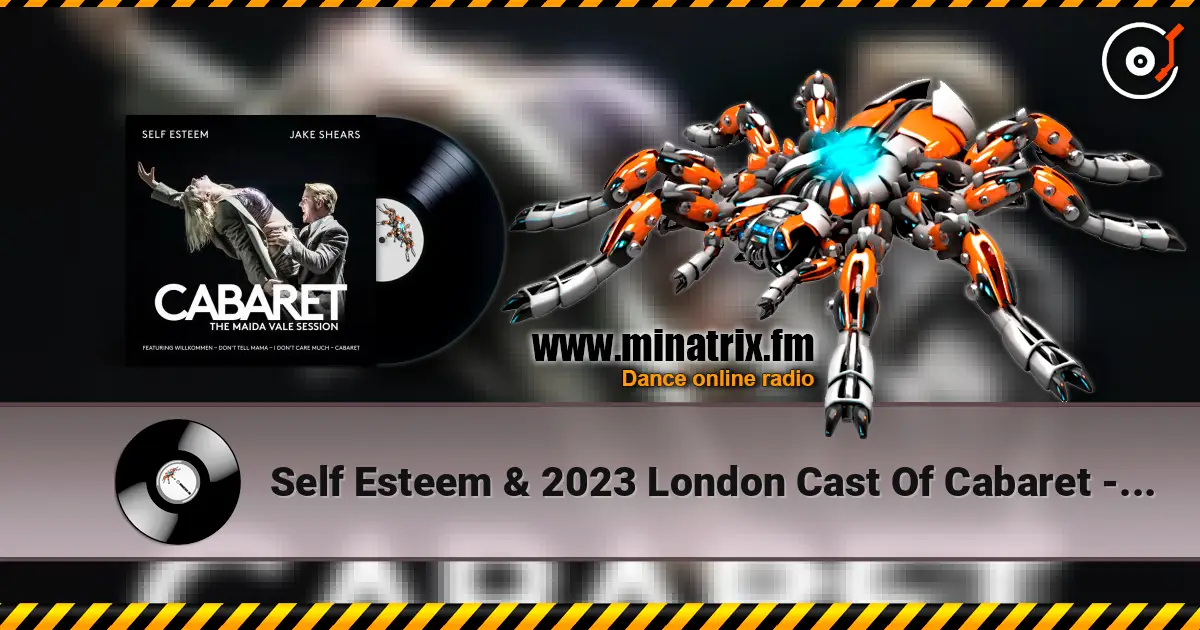 Self Esteem & 2023 London Cast Of Cabaret - Don't Tell Mama écouter en ligne en haute qualité | Minatrix.FM