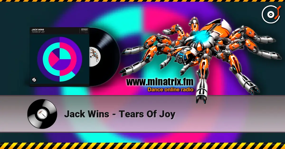 Jack Wins - Tears Of Joy écouter en ligne en haute qualité | Minatrix.FM