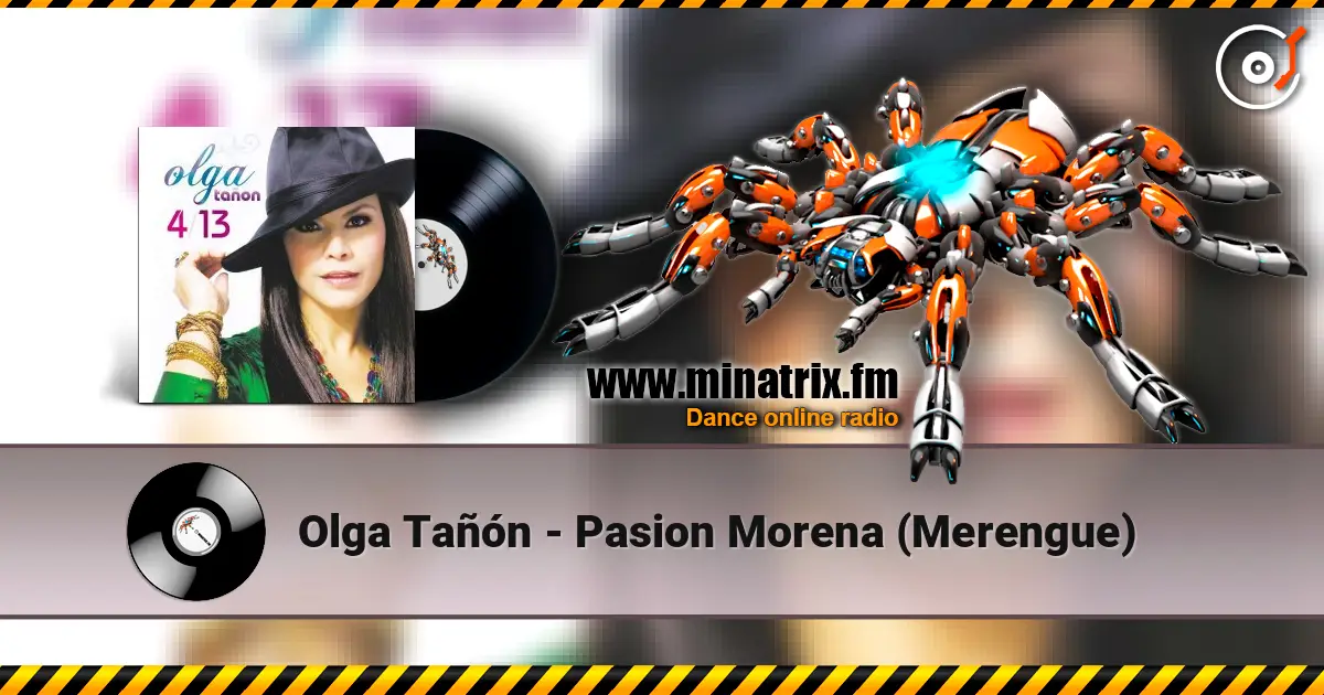 Olga Tañón - Pasion Morena (Merengue) écouter en ligne en haute qualité | Minatrix.FM