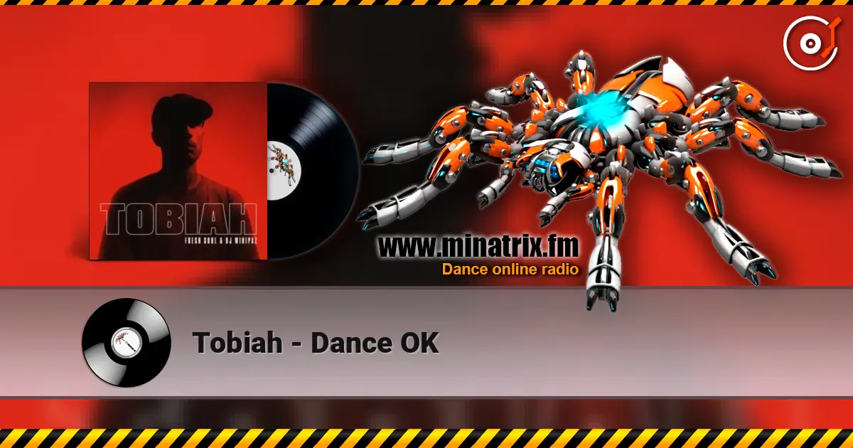 Tobiah - Dance OK écouter en ligne en haute qualité | Minatrix.FM