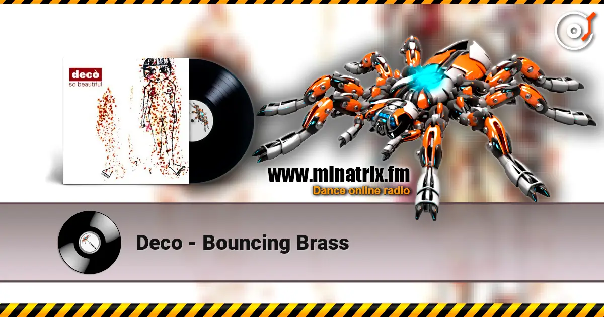 Deco - Bouncing Brass écouter en ligne en haute qualité | Minatrix.FM