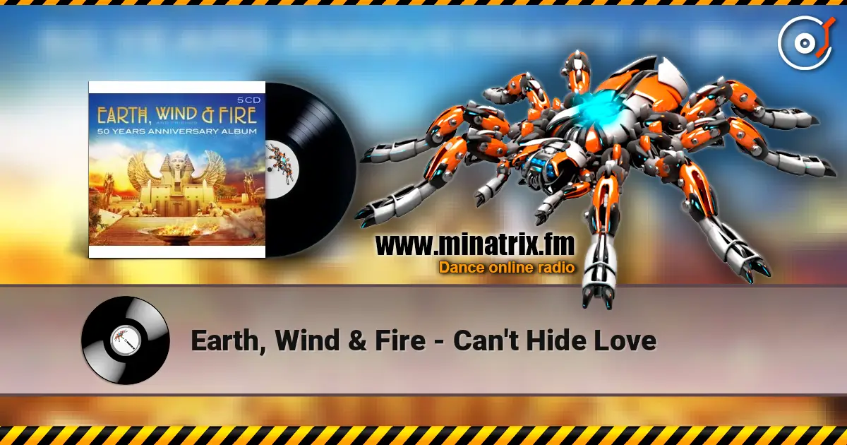 Earth, Wind & Fire - Can't Hide Love écouter en ligne en haute qualité | Minatrix.FM