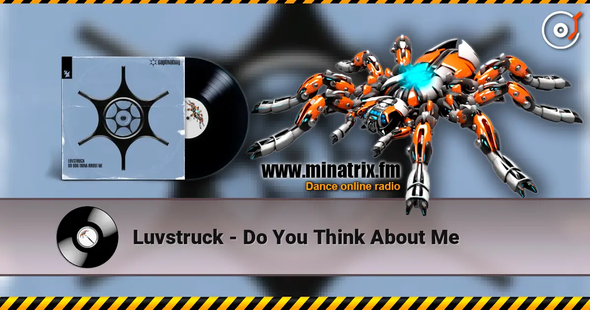Luvstruck - Do You Think About Me écouter en ligne en haute qualité | Minatrix.FM