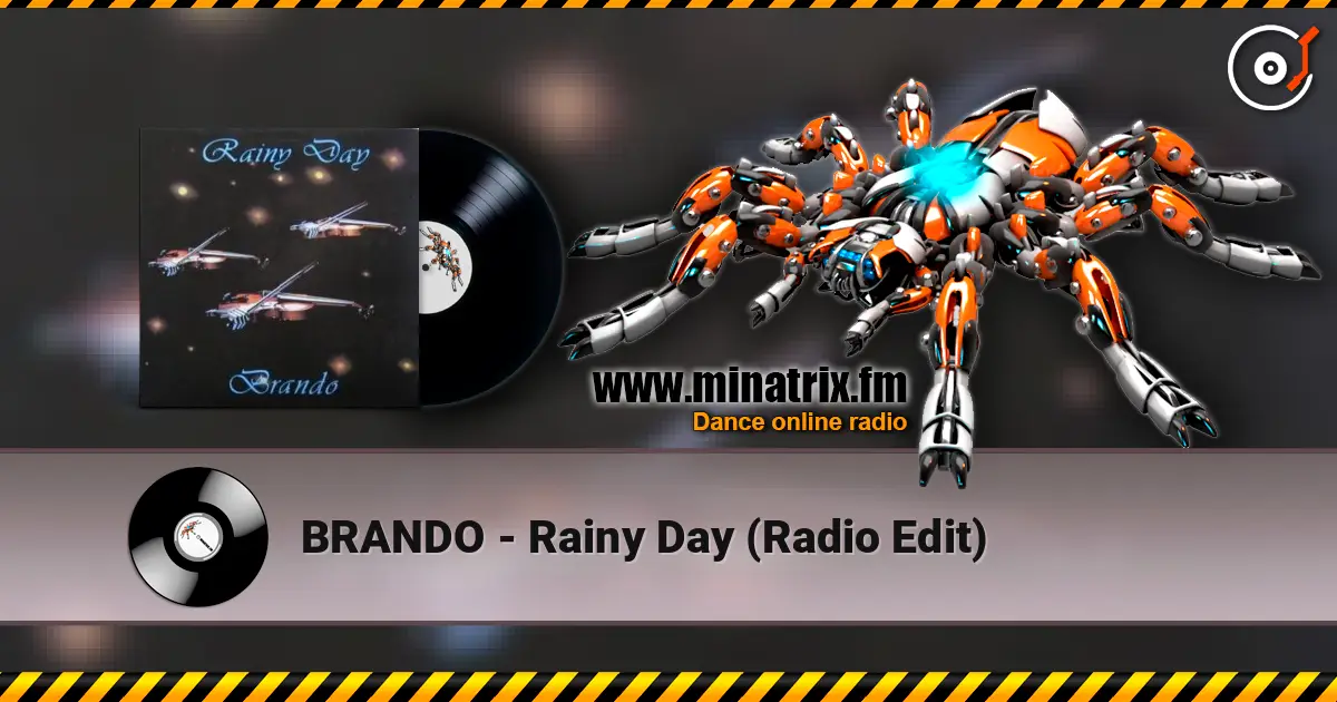 BRANDO - Rainy Day (Radio Edit) écouter en ligne en haute qualité | Minatrix.FM