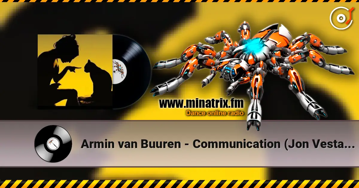 Armin van Buuren - Communication (Jon Vesta Remix) écouter en ligne en haute qualité | Minatrix.FM
