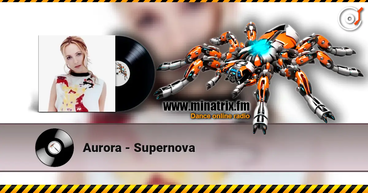 Aurora - Supernova écouter en ligne en haute qualité | Minatrix.FM