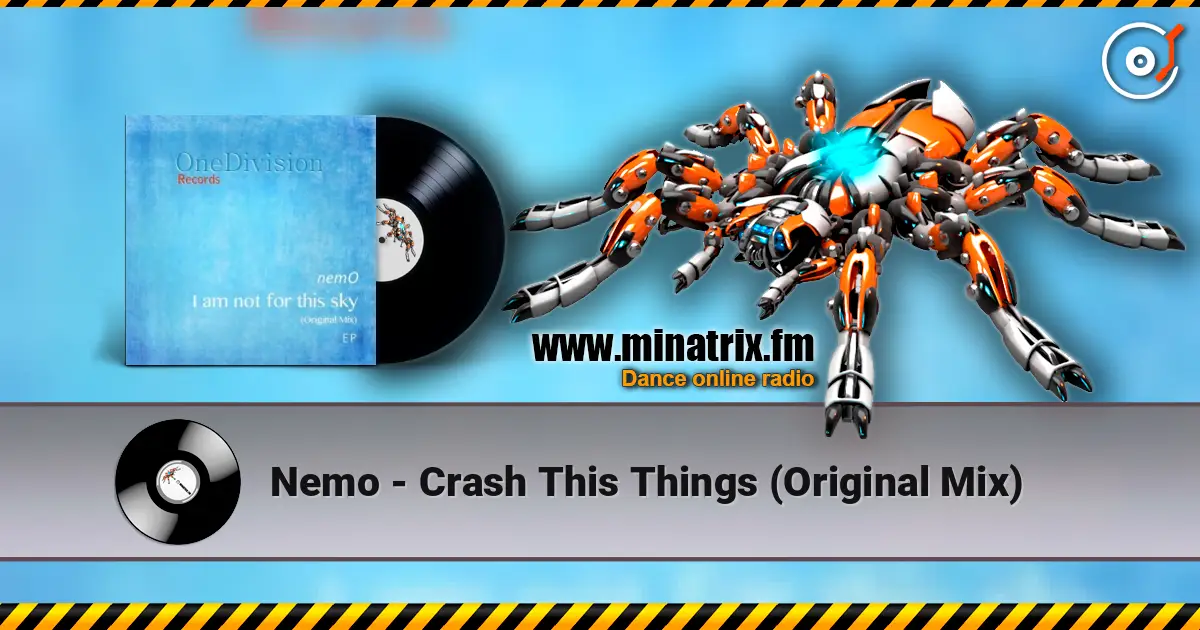 Nemo - Crash This Things (Original Mix) écouter en ligne en haute qualité | Minatrix.FM