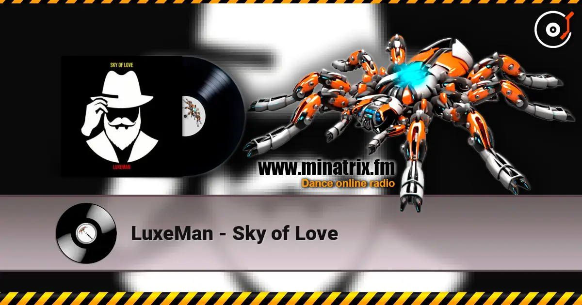 LuxeMan - Sky of Love écouter en ligne en haute qualité | Minatrix.FM