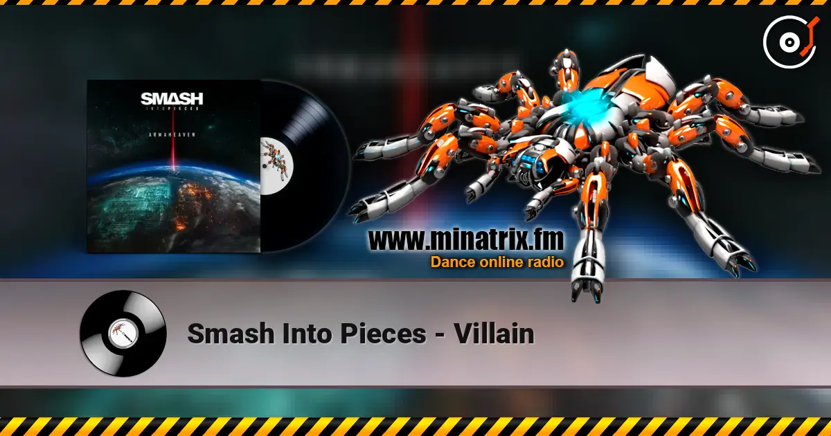 Smash Into Pieces - Villain écouter en ligne en haute qualité | Minatrix.FM