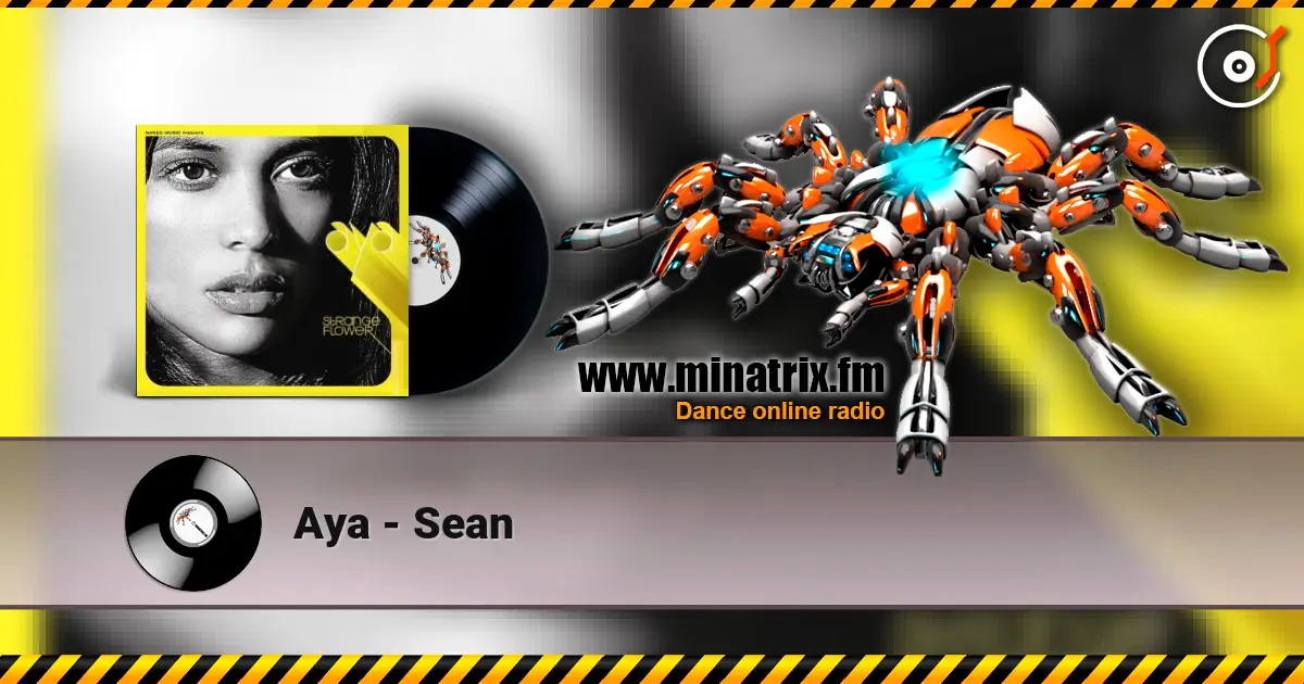 Aya - Sean écouter en ligne en haute qualité | Minatrix.FM