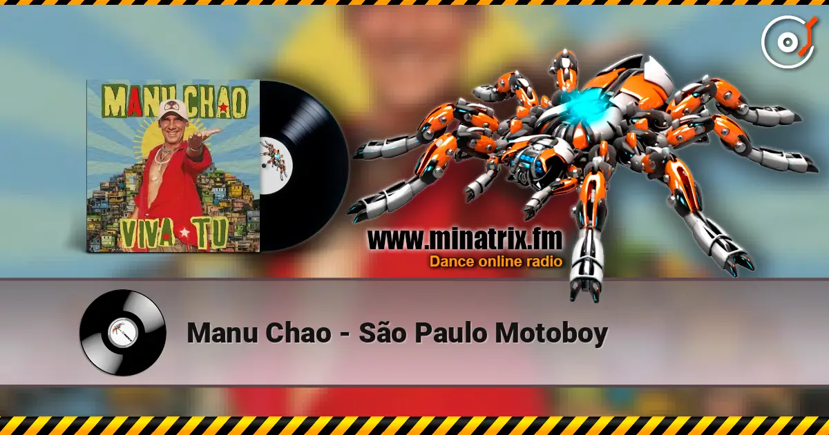 Manu Chao - São Paulo Motoboy écouter en ligne en haute qualité | Minatrix.FM
