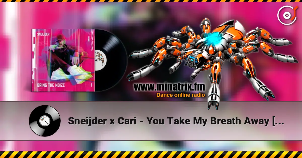 Sneijder x Cari - You Take My Breath Away [Extended Mix] écouter en ligne en haute qualité | Minatrix.FM