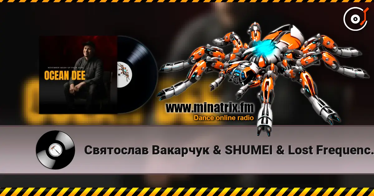 Святослав Вакарчук & SHUMEI & Lost Frequencies - Там де немає людей (Ocean Dee Edit) écouter en ligne en haute qualité | Minatrix.FM