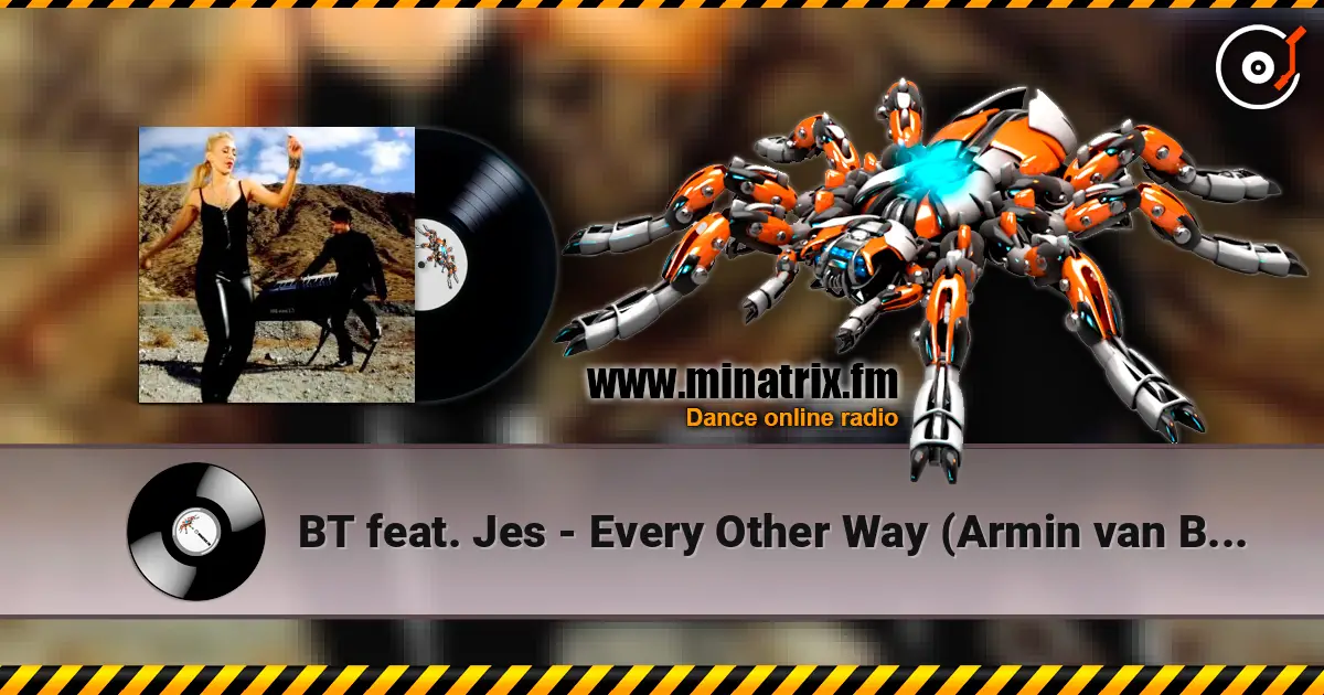BT feat. Jes - Every Other Way (Armin van Buuren Remix) écouter en ligne en haute qualité | Minatrix.FM