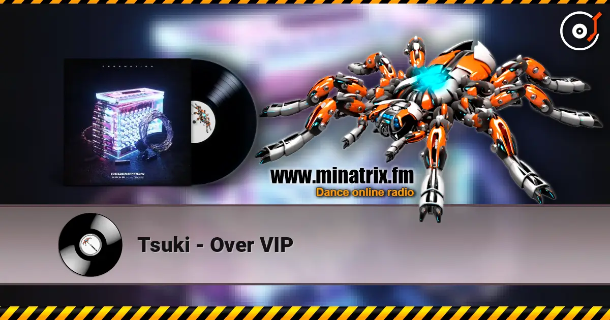 Tsuki - Over VIP écouter en ligne en haute qualité | Minatrix.FM