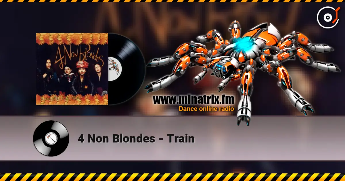 4 Non Blondes - Train écouter en ligne en haute qualité | Minatrix.FM