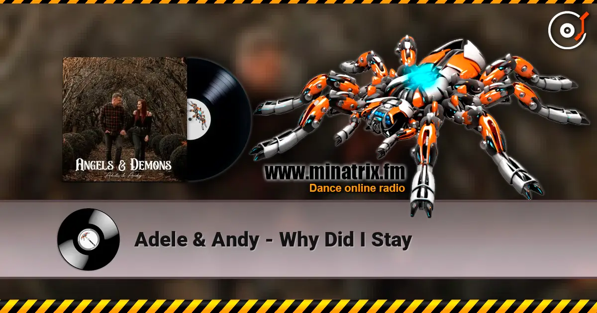 Adele & Andy - Why Did I Stay écouter en ligne en haute qualité | Minatrix.FM