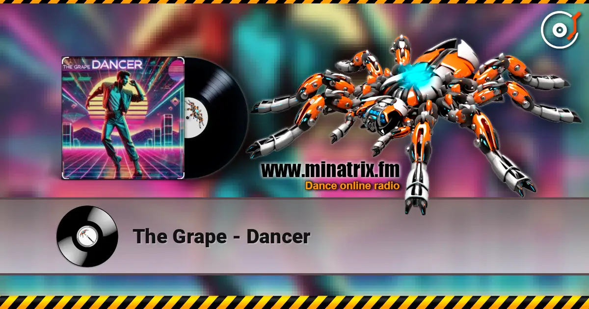 The Grape - Dancer écouter en ligne en haute qualité | Minatrix.FM