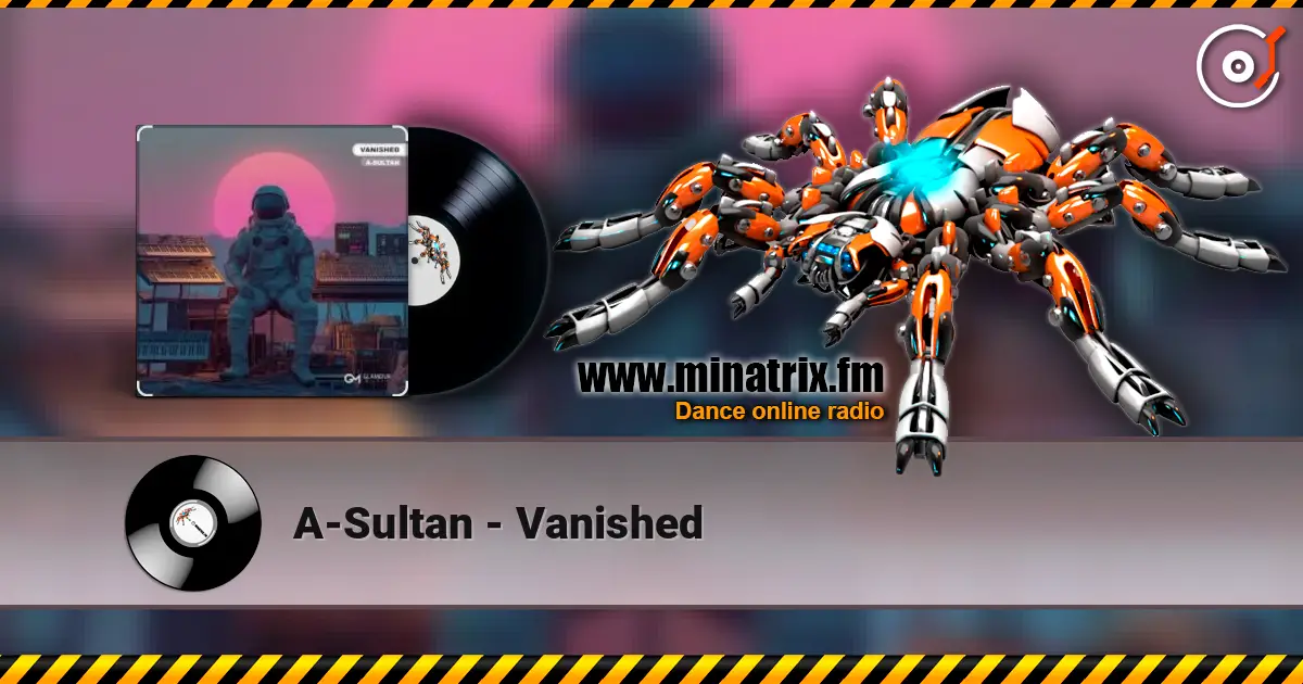 A-Sultan - Vanished écouter en ligne en haute qualité | Minatrix.FM