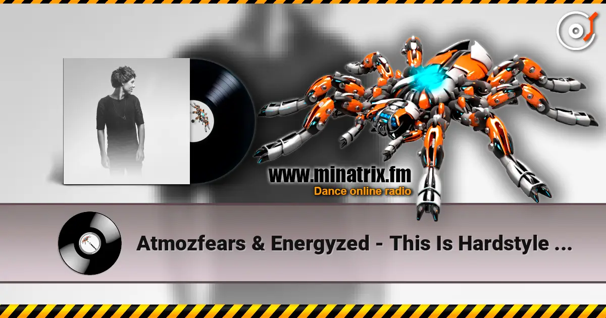 Atmozfears & Energyzed - This Is Hardstyle (Radio Edit) écouter en ligne en haute qualité | Minatrix.FM