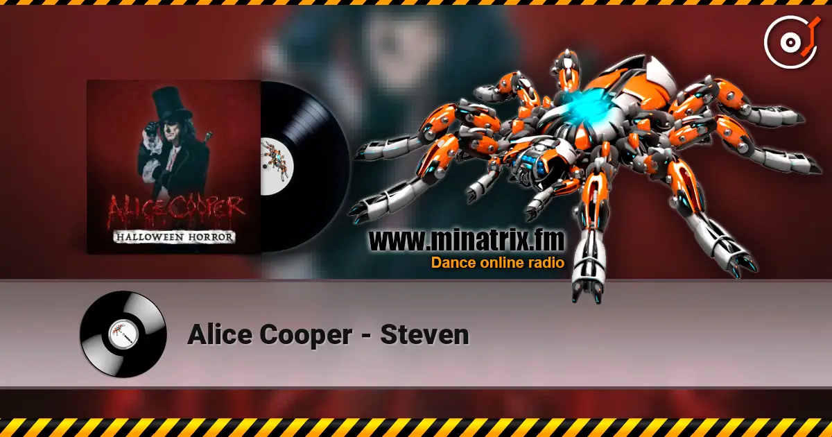 Alice Cooper - Steven écouter en ligne en haute qualité | Minatrix.FM