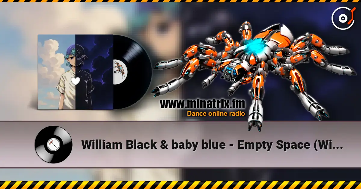 William Black & baby blue - Empty Space (Without You Pt.2) écouter en ligne en haute qualité | Minatrix.FM