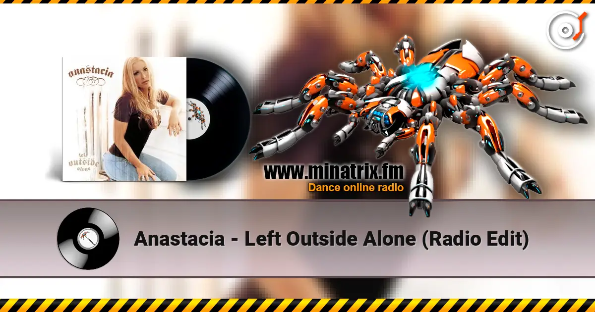 Anastacia - Left Outside Alone (Radio Edit) écouter en ligne en haute qualité | Minatrix.FM