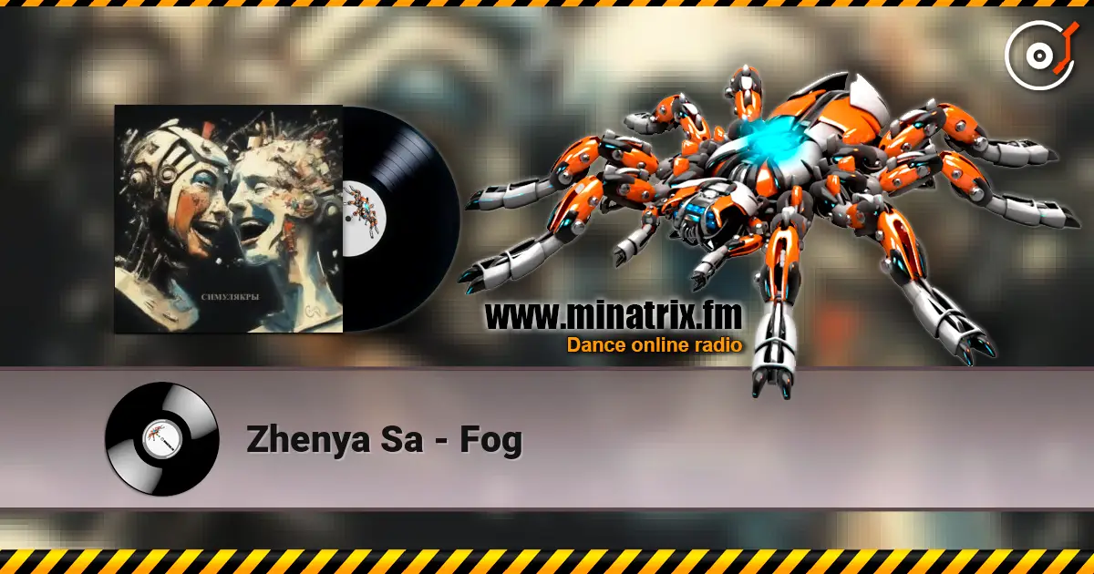 Zhenya Sa - Fog écouter en ligne en haute qualité | Minatrix.FM