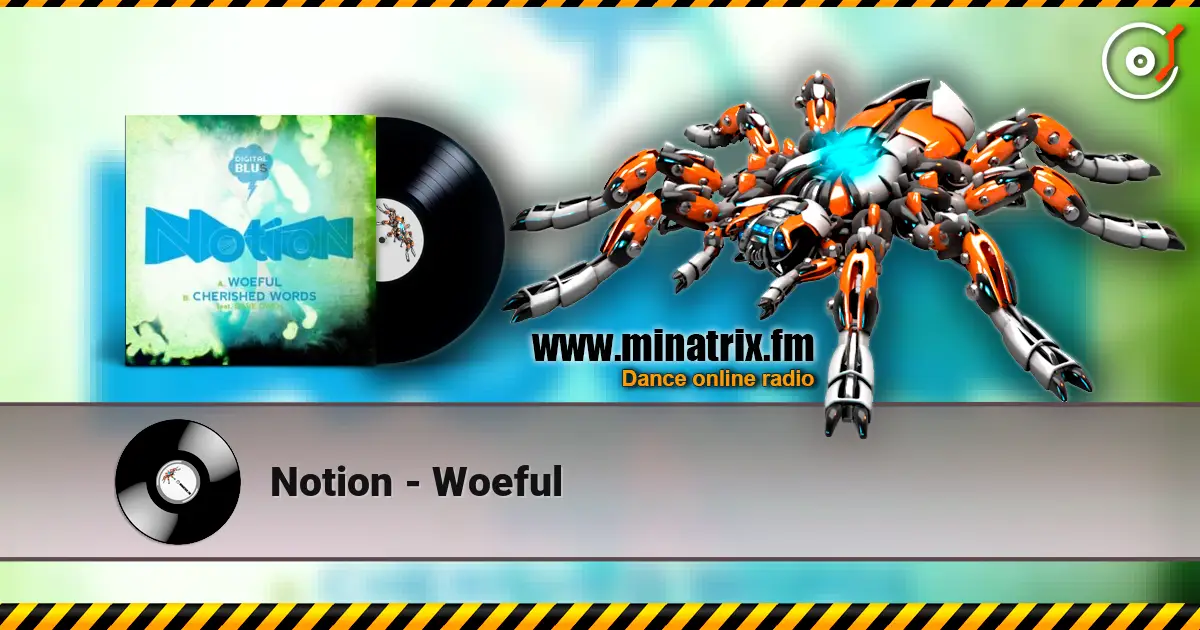 Notion - Woeful écouter en ligne en haute qualité | Minatrix.FM