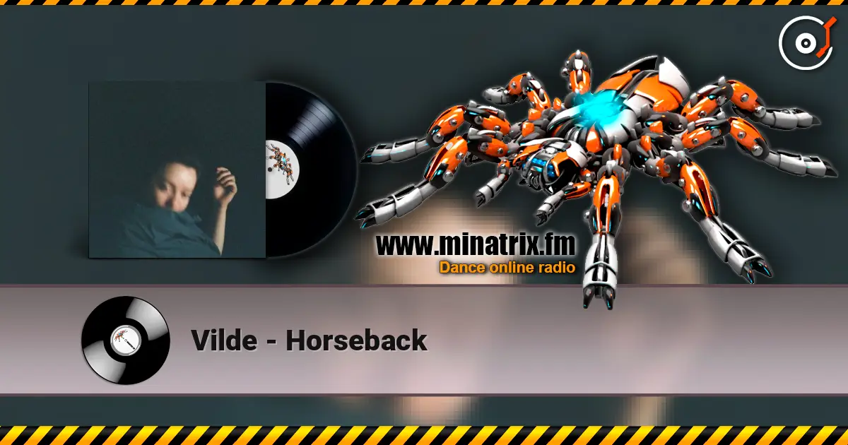 Vilde - Horseback écouter en ligne en haute qualité | Minatrix.FM