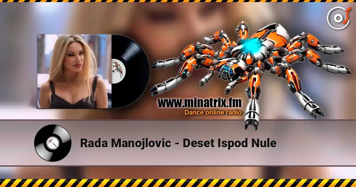 Rada Manojlovic - Deset Ispod Nule écouter en ligne en haute qualité | Minatrix.FM
