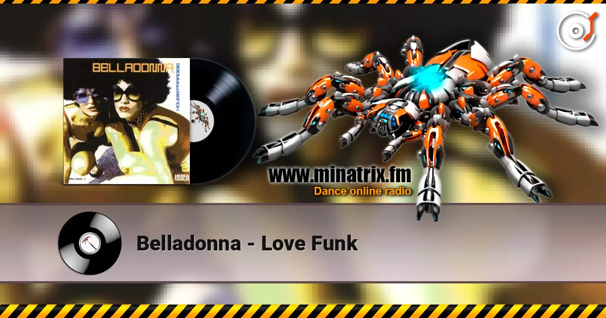 Belladonna - Love Funk écouter en ligne en haute qualité | Minatrix.FM