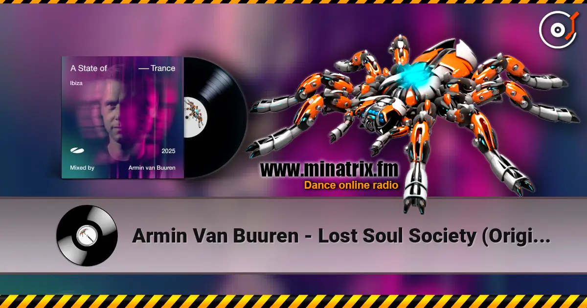 Armin Van Buuren - Lost Soul Society (Original Mix) écouter en ligne en haute qualité | Minatrix.FM