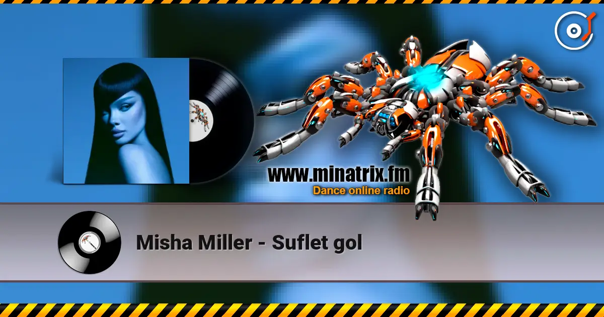 Misha Miller - Suflet gol écouter en ligne en haute qualité | Minatrix.FM