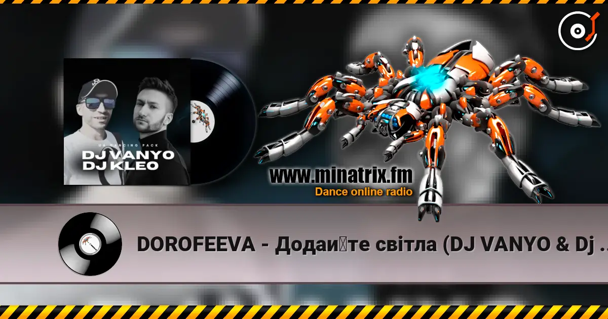 DOROFEEVA - Додайте світла (DJ VANYO & Dj Kleo Mashup) écouter en ligne en haute qualité | Minatrix.FM